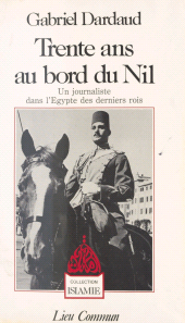 E-book, Trente ans au bord du Nil : Un journaliste dans l'Égypte des derniers rois, FeniXX