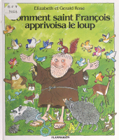 E-book, Comment saint François apprivoisa le loup : D'après la légende de saint François d'Assise, Flammarion (réédition numérique FeniXX)