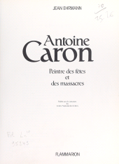 E-book, Antoine Caron, peintre des fêtes et des massacres, Flammarion (réédition numérique FeniXX)