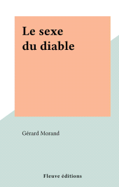 E-book, Le sexe du diable, Fleuve Éditions (réédition numérique FeniXX)