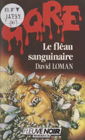 E-book, Le fléau sanguinaire, Fleuve Éditions (réédition numérique FeniXX)