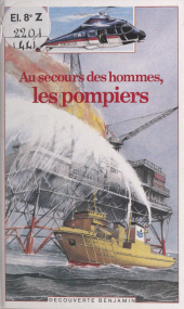 eBook, Au secours des hommes, les pompiers, Gallimard (réédition numérique FeniXX)