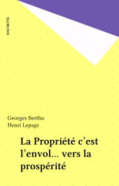 E-book, La Propriété c'est l'envol... vers la prospérité, Hachette (réédition numérique FeniXX)