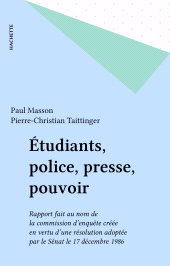 eBook, Étudiants, police, presse, pouvoir : Rapport fait au nom de la commission d'enquête créée en vertu d'une résolution adoptée par le Sénat le 17 décembre 1986, Hachette (réédition numérique FeniXX)