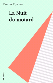 E-book, La Nuit du motard, Hachette (réédition numérique FeniXX)