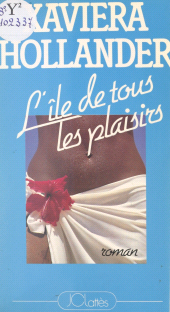 eBook, L'île de tous les plaisirs, JC Lattès (réédition numérique FeniXX)