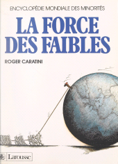 eBook, La force des faibles : Encyclopédie mondiale des minorités, Larousse (réédition numérique FeniXX)