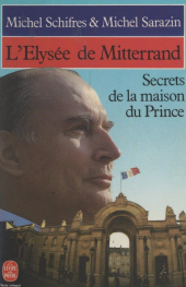 eBook, L'Élysée de Mitterrand : Secrets de la maison du prince, Le Livre de poche (réédition numérique FeniXX)