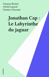 E-book, Jonathan Cap : Le Labyrinthe du jaguar, Nathan (réédition numérique FeniXX)
