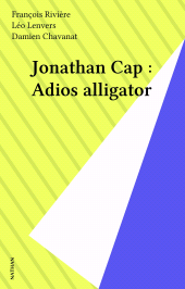 E-book, Jonathan Cap : Adios alligator, Nathan (réédition numérique FeniXX)