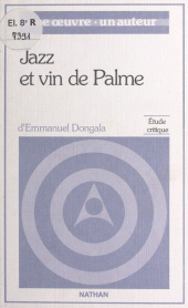 E-book, Jazz et vin de palme, de Emmanuel Boundzéki Dongala : Étude critique, Nathan (réédition numérique FeniXX)