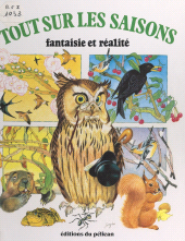 eBook, Tout sur les saisons : Fantaisie et réalité, Nathan (réédition numérique FeniXX)