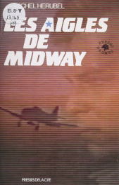 E-book, Les Aigles de Midway, Presses de la Cité (réédition numérique FeniXX)