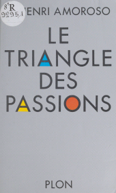 E-book, Le triangle des passions, Plon (réédition numérique FeniXX)