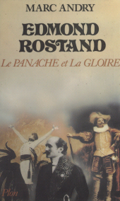 E-book, Edmond Rostand : Le panache et la gloire, Plon (réédition numérique FeniXX)