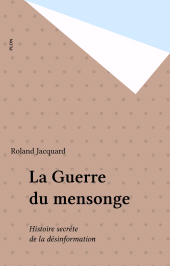 E-book, La Guerre du mensonge : Histoire secrète de la désinformation, Plon (réédition numérique FeniXX)