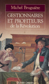E-book, Gestionnaires et profiteurs de la Révolution : L'administration des finances françaises de Louis XVI à Bonaparte, Plon (réédition numérique FeniXX)