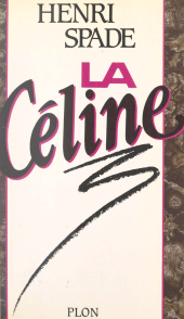 eBook, La Céline, Plon (réédition numérique FeniXX)