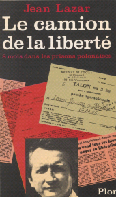 eBook, Le Camion de la liberté : Huit mois dans les prisons polonaises, Plon (réédition numérique FeniXX)