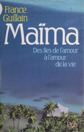 E-book, Maïma : Des îles de l'amour à l'amour de la vie, Plon (réédition numérique FeniXX)