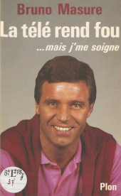 eBook, La Télé rend fou... mais j'me soigne, Plon (réédition numérique FeniXX)