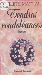 eBook, Tendres condoléances, Presses de la Renaissance (réédition numérique FeniXX)