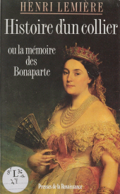 eBook, Histoire d'un collier ou la Mémoire des Bonaparte, Presses de la Renaissance (réédition numérique FeniXX)