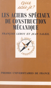 E-book, Les aciers spéciaux de construction mécanique, Presses universitaires de France (réédition numérique FeniXX)