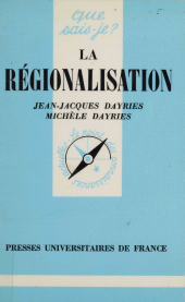 E-book, La Régionalisation, Presses universitaires de France (réédition numérique FeniXX)