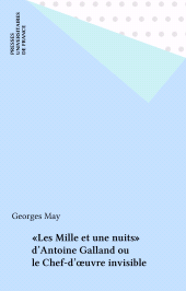 E-book, "Les Mille et une nuits" d'Antoine Galland ou le Chef-d'oeuvre invisible, Presses universitaires de France (réédition numérique FeniXX)