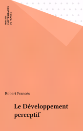 E-book, Le Développement perceptif, Presses universitaires de France (réédition numérique FeniXX)