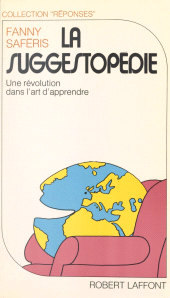 E-book, La suggestopédie : Une révolution dans l'art d'apprendre, Robert Laffont (réédition numérique FeniXX)