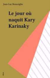 E-book, Le jour où naquit Kary Karinaky, Seuil (réédition numérique FeniXX)