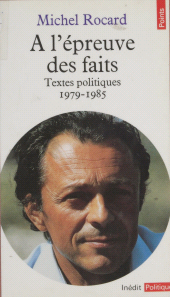 E-book, À l'épreuve des faits : Textes politiques (1979-1985), Seuil (réédition numérique FeniXX)