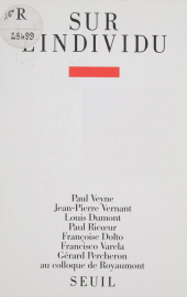 E-book, Sur l'individu : Contributions au colloque de Royaumont (1985), Seuil (réédition numérique FeniXX)