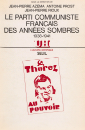 E-book, Le Parti communiste français des années sombres (1938-1941) : Actes du colloque d'octobre 1983, Seuil (réédition numérique FeniXX)