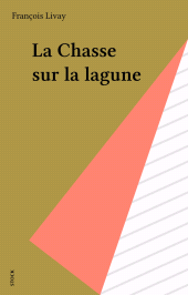 E-book, La Chasse sur la lagune, Stock (réédition numérique FeniXX)