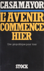 E-book, L'Avenir commence hier : Une géopolitique pour tous, Stock (réédition numérique FeniXX)