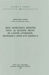 E-book, Deux panegyrika melkites pour la seconde partie de l'année liturgique : Jerusalem S. Anne 38 et Harisa 37, Biblioteca apostolica vaticana