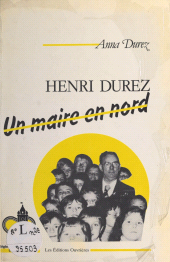 E-book, Henri Durez, un maire en Nord, Éditions de l'Atelier (réédition numérique FeniXX)