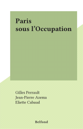 E-book, Paris sous l'Occupation, Belfond (réédition numérique FeniXX)