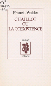 E-book, Chaillot ou la Coexistence, Belfond (réédition numérique FeniXX)