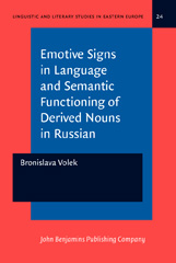 E-book, Emotive Signs in Language and Semantic Functioning of Derived Nouns in Russian, Volkova, Bronislava, John Benjamins Publishing Company