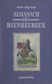 E-book, Almanach des bienheureux, Calmann-Lévy (réédition numérique FeniXX)