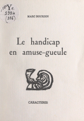 E-book, Le handicap en amuse-gueule, Caractères (réédition numérique FeniXX)