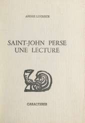 E-book, Saint-John Perse, une lecture, Caractères (réédition numérique FeniXX)