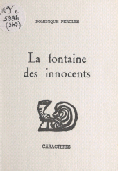 E-book, La fontaine des innocents, Caractères (réédition numérique FeniXX)