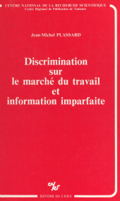 E-book, Discrimination sur le marché du travail et information imparfaite, CNRS Éditions (réédition numérique FeniXX)