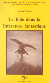 E-book, La folie dans la littérature fantastique, CNRS Éditions (réédition numérique FeniXX)