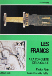 eBook, Les Francs (1) : À la conquête de la Gaule, Armand Colin (réédition numérique FeniXX)